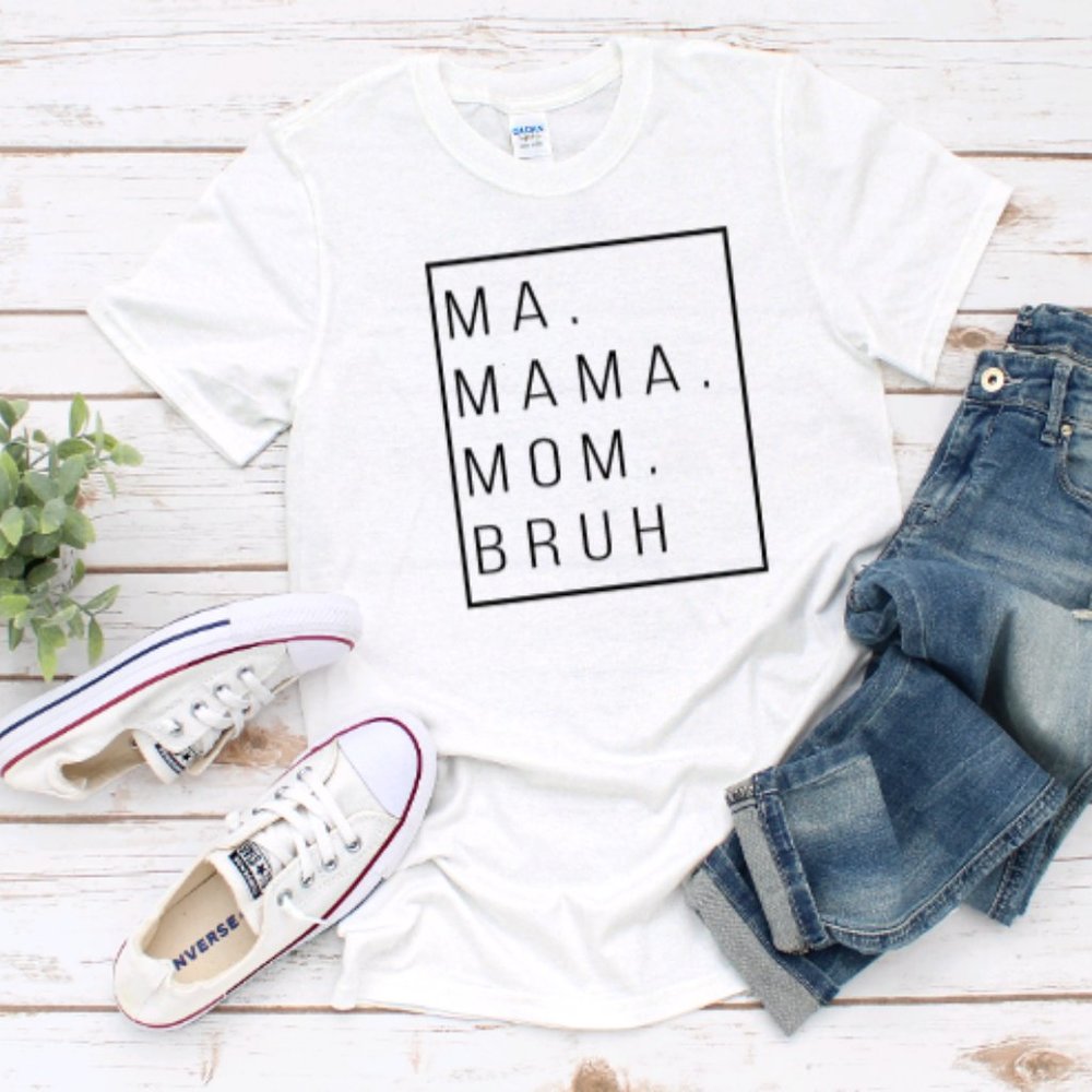 Ma Mama Mom Bruh T-Shirt - White